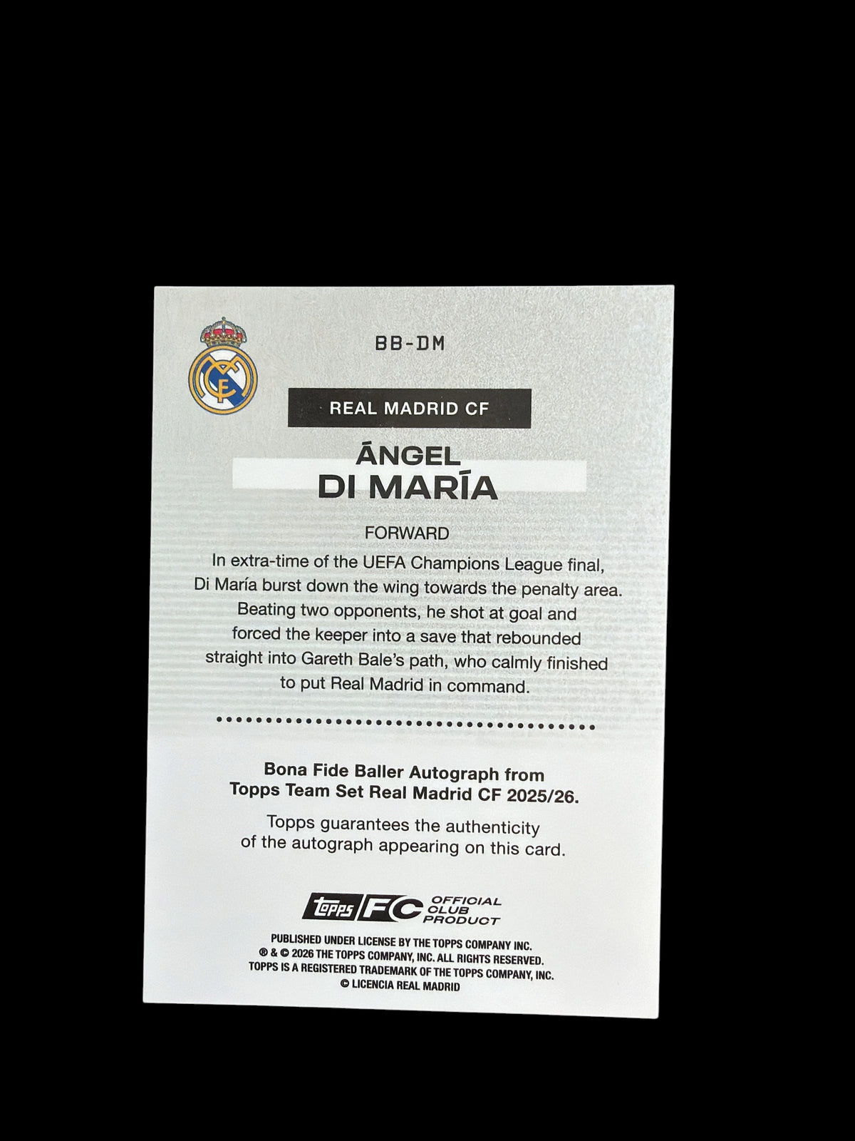 Angel Di Maria Bona Fide Baller Auto /99 Topps Real Madrid Team Set 2025/26